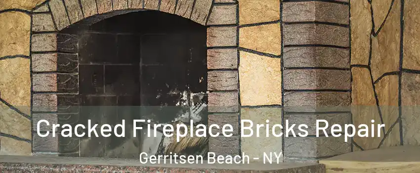 Cracked Fireplace Bricks Repair Gerritsen Beach - NY