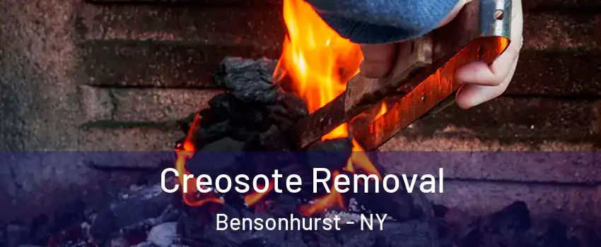 Creosote Removal Bensonhurst - NY