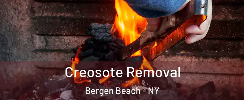 Creosote Removal Bergen Beach - NY