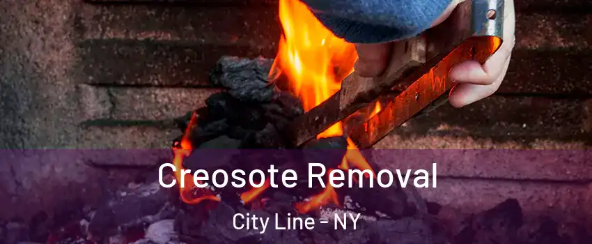 Creosote Removal City Line - NY