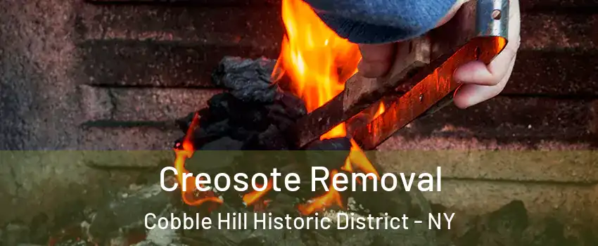 Creosote Removal Cobble Hill Historic District - NY