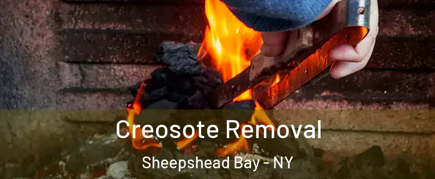 Creosote Removal Sheepshead Bay - NY