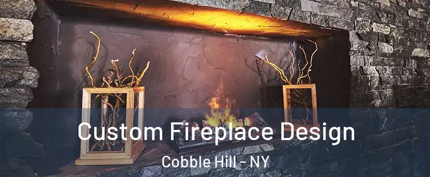 Custom Fireplace Design Cobble Hill - NY