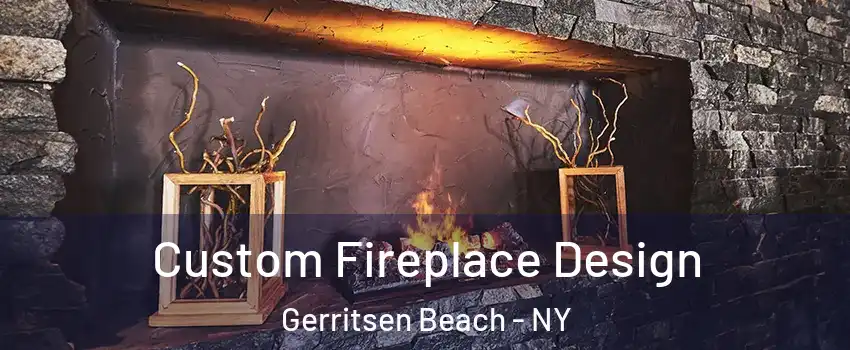 Custom Fireplace Design Gerritsen Beach - NY