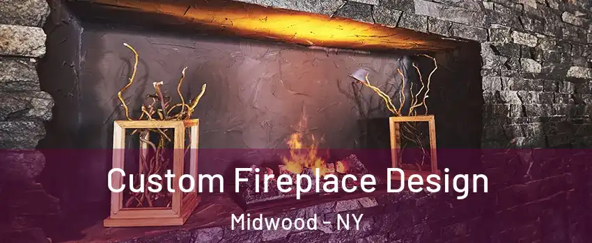 Custom Fireplace Design Midwood - NY