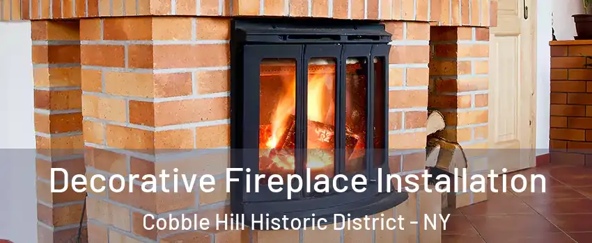 Decorative Fireplace Installation Cobble Hill Historic District - NY