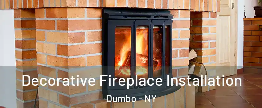 Decorative Fireplace Installation Dumbo - NY