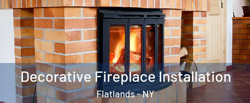 Decorative Fireplace Installation Flatlands - NY