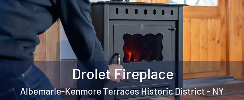 Drolet Fireplace Albemarle-Kenmore Terraces Historic District - NY