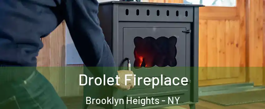 Drolet Fireplace Brooklyn Heights - NY