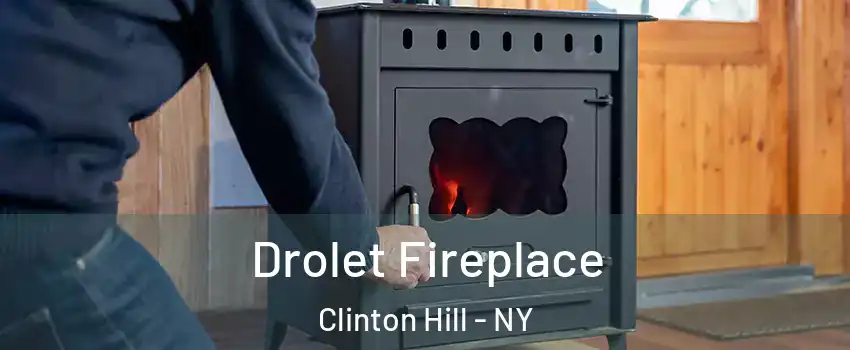 Drolet Fireplace Clinton Hill - NY