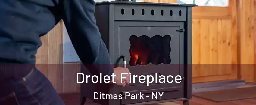 Drolet Fireplace Ditmas Park - NY