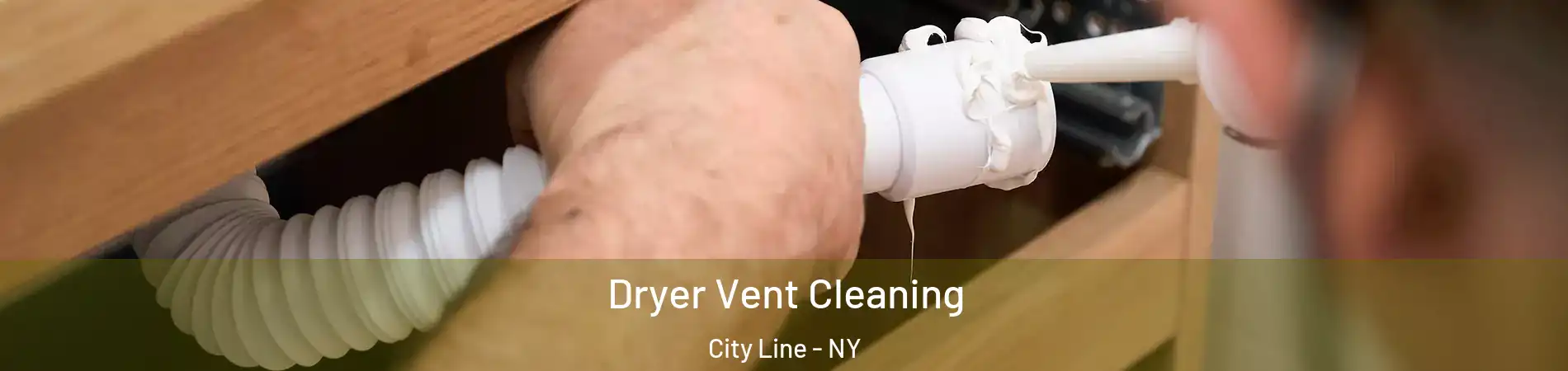 Dryer Vent Cleaning City Line - NY