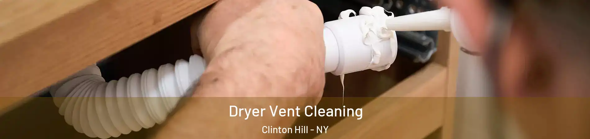 Dryer Vent Cleaning Clinton Hill - NY