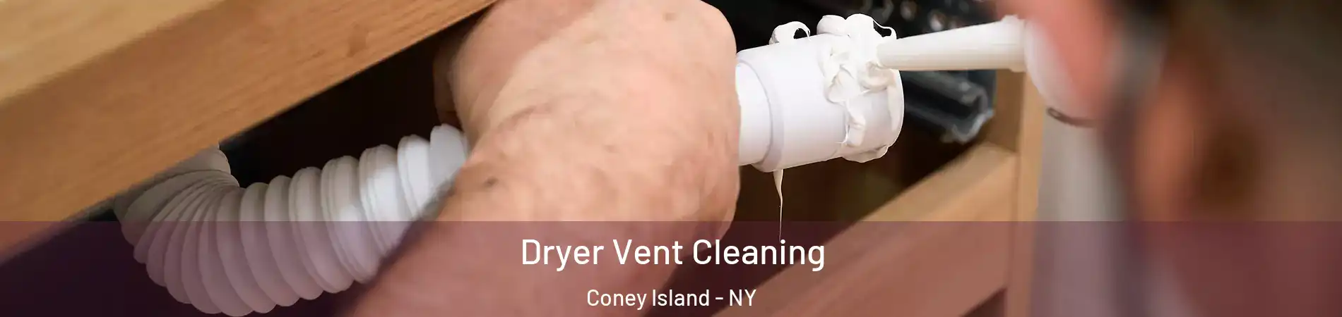 Dryer Vent Cleaning Coney Island - NY