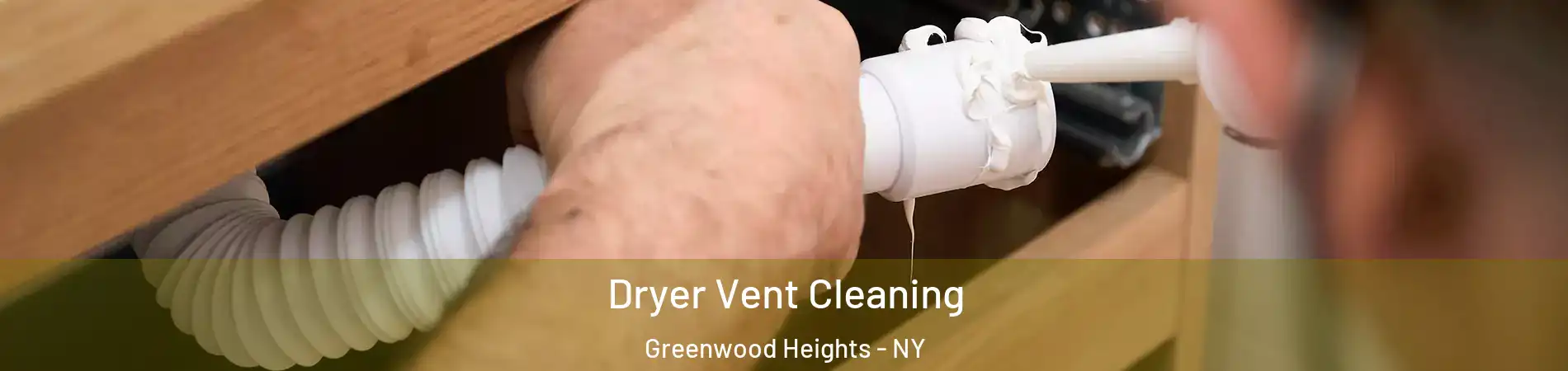 Dryer Vent Cleaning Greenwood Heights - NY