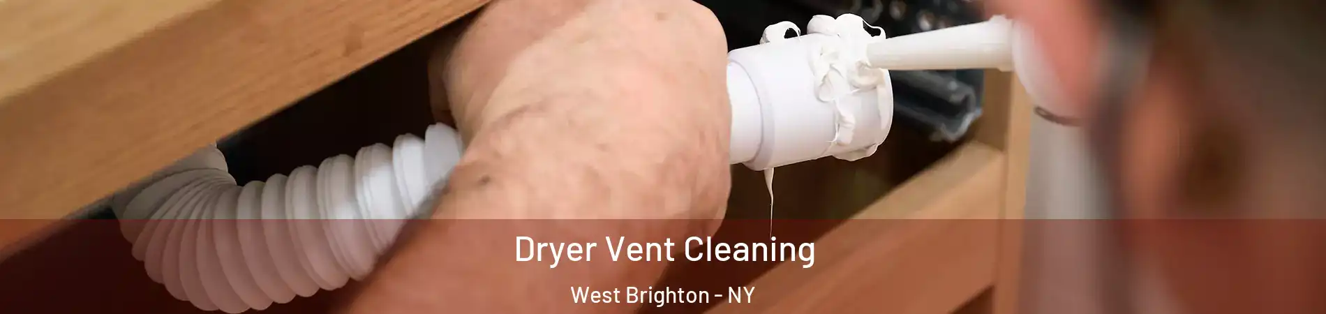 Dryer Vent Cleaning West Brighton - NY