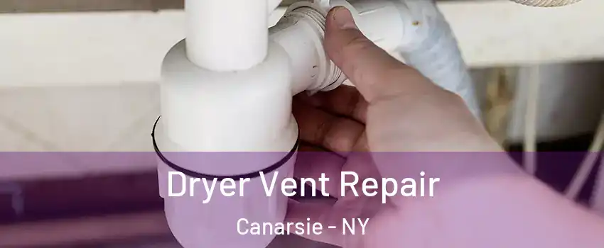 Dryer Vent Repair Canarsie - NY