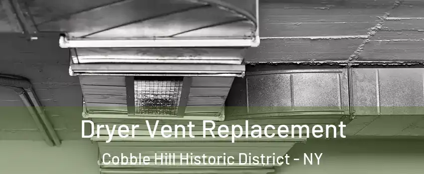 Dryer Vent Replacement Cobble Hill Historic District - NY