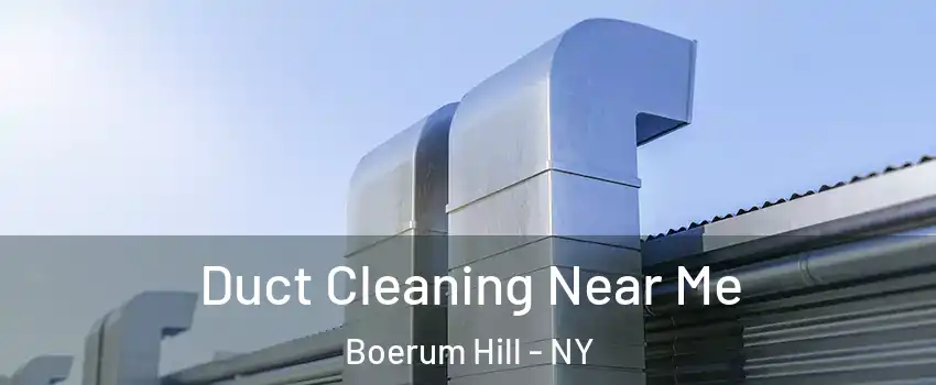 Duct Cleaning Near Me Boerum Hill - NY