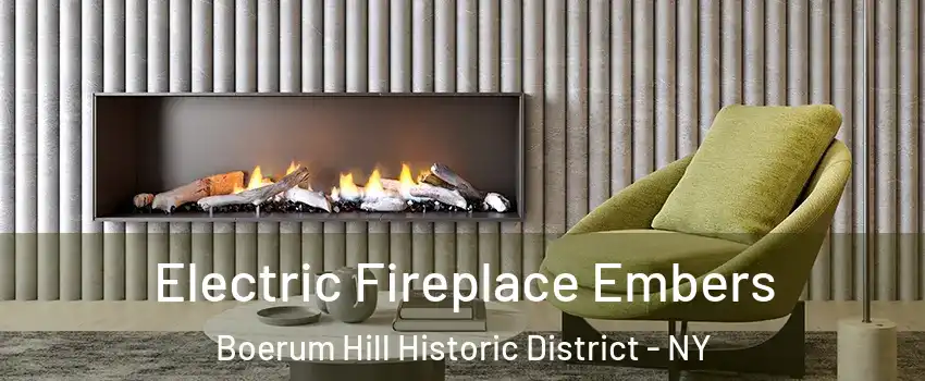 Electric Fireplace Embers Boerum Hill Historic District - NY