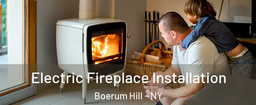 Electric Fireplace Installation Boerum Hill - NY