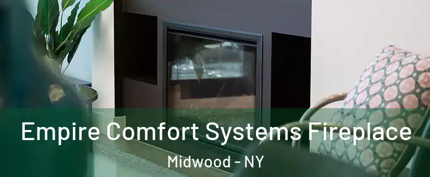 Empire Comfort Systems Fireplace Midwood - NY