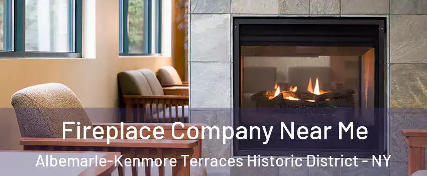 Fireplace Company Near Me Albemarle-Kenmore Terraces Historic District - NY