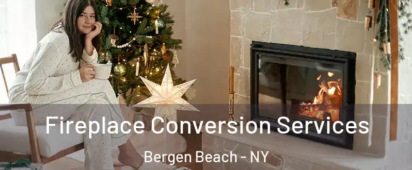 Fireplace Conversion Services Bergen Beach - NY