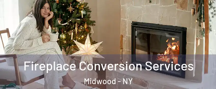 Fireplace Conversion Services Midwood - NY