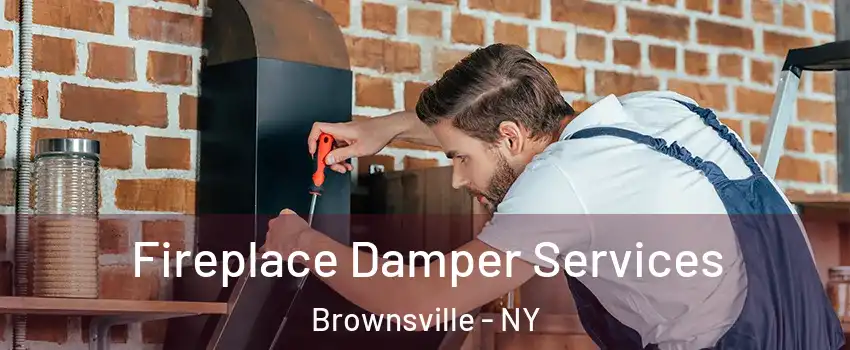 Fireplace Damper Services Brownsville - NY