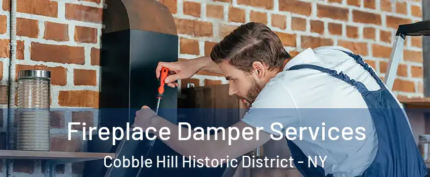 Fireplace Damper Services Cobble Hill Historic District - NY