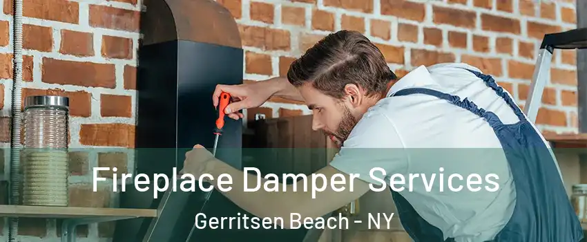 Fireplace Damper Services Gerritsen Beach - NY