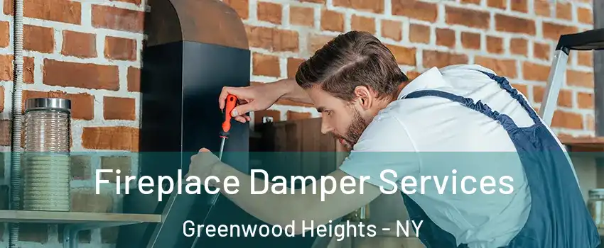 Fireplace Damper Services Greenwood Heights - NY