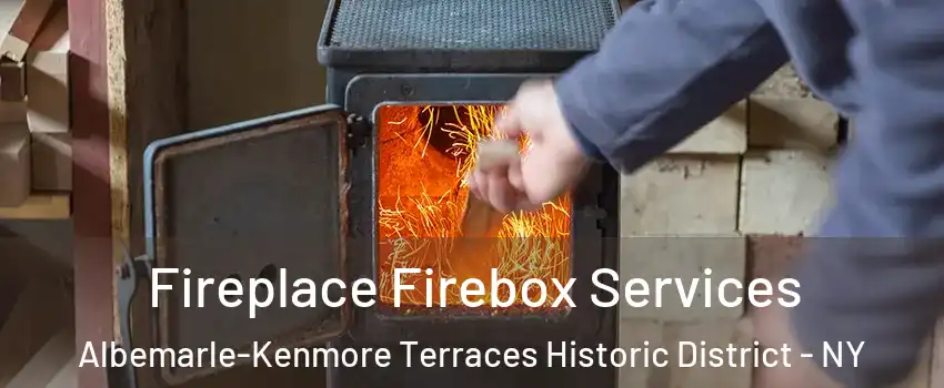 Fireplace Firebox Services Albemarle-Kenmore Terraces Historic District - NY