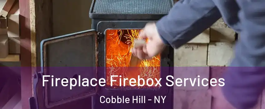 Fireplace Firebox Services Cobble Hill - NY