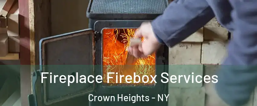 Fireplace Firebox Services Crown Heights - NY