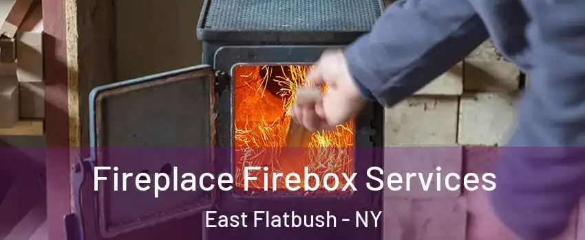 Fireplace Firebox Services East Flatbush - NY