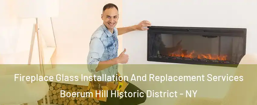 Fireplace Glass Installation And Replacement Services Boerum Hill Historic District - NY