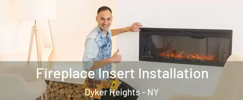 Fireplace Insert Installation Dyker Heights - NY