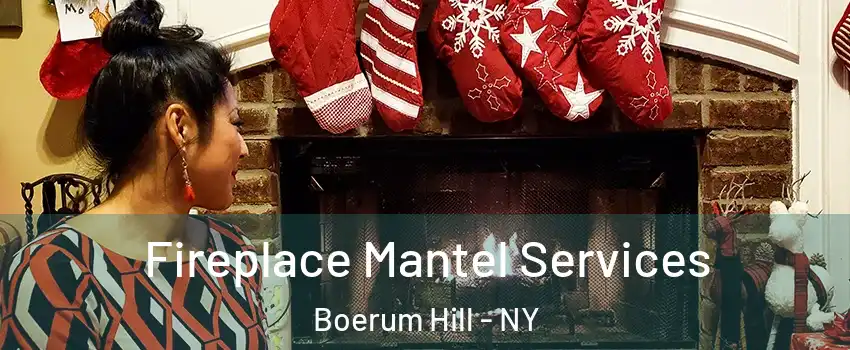 Fireplace Mantel Services Boerum Hill - NY