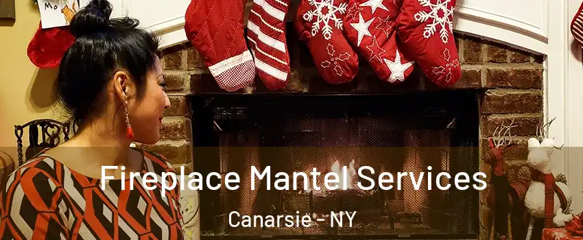 Fireplace Mantel Services Canarsie - NY