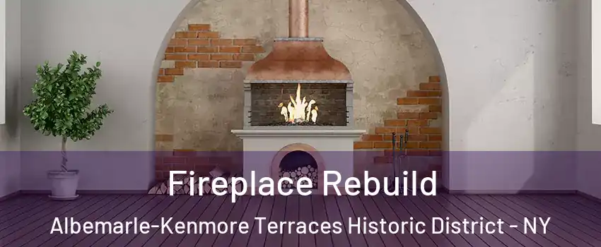 Fireplace Rebuild Albemarle-Kenmore Terraces Historic District - NY