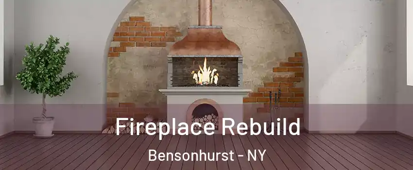 Fireplace Rebuild Bensonhurst - NY