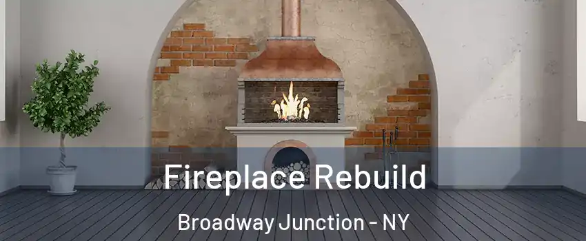 Fireplace Rebuild Broadway Junction - NY