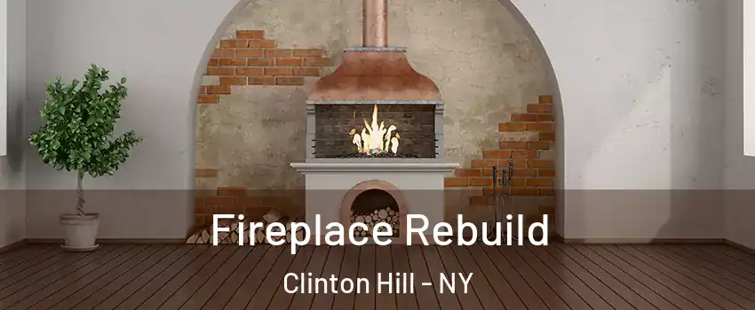 Fireplace Rebuild Clinton Hill - NY