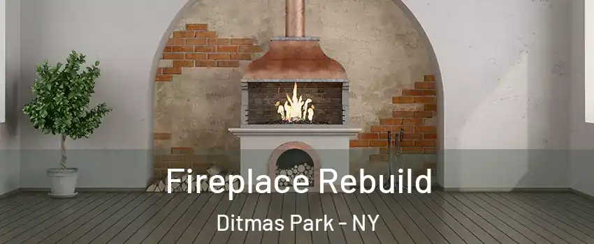 Fireplace Rebuild Ditmas Park - NY