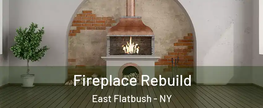 Fireplace Rebuild East Flatbush - NY