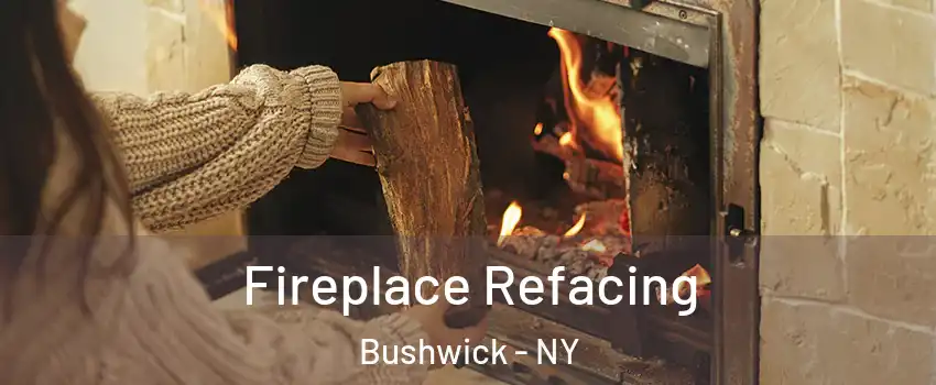 Fireplace Refacing Bushwick - NY