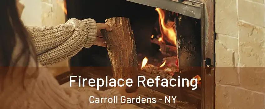 Fireplace Refacing Carroll Gardens - NY